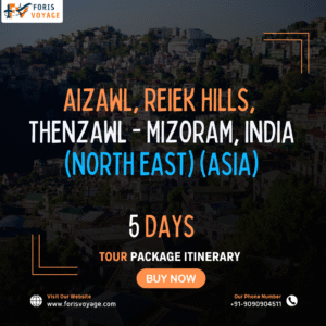 Aizawl, Reiek Hills, Thenzawl - Mizoram, India (North East) | 5 Days (Asia)