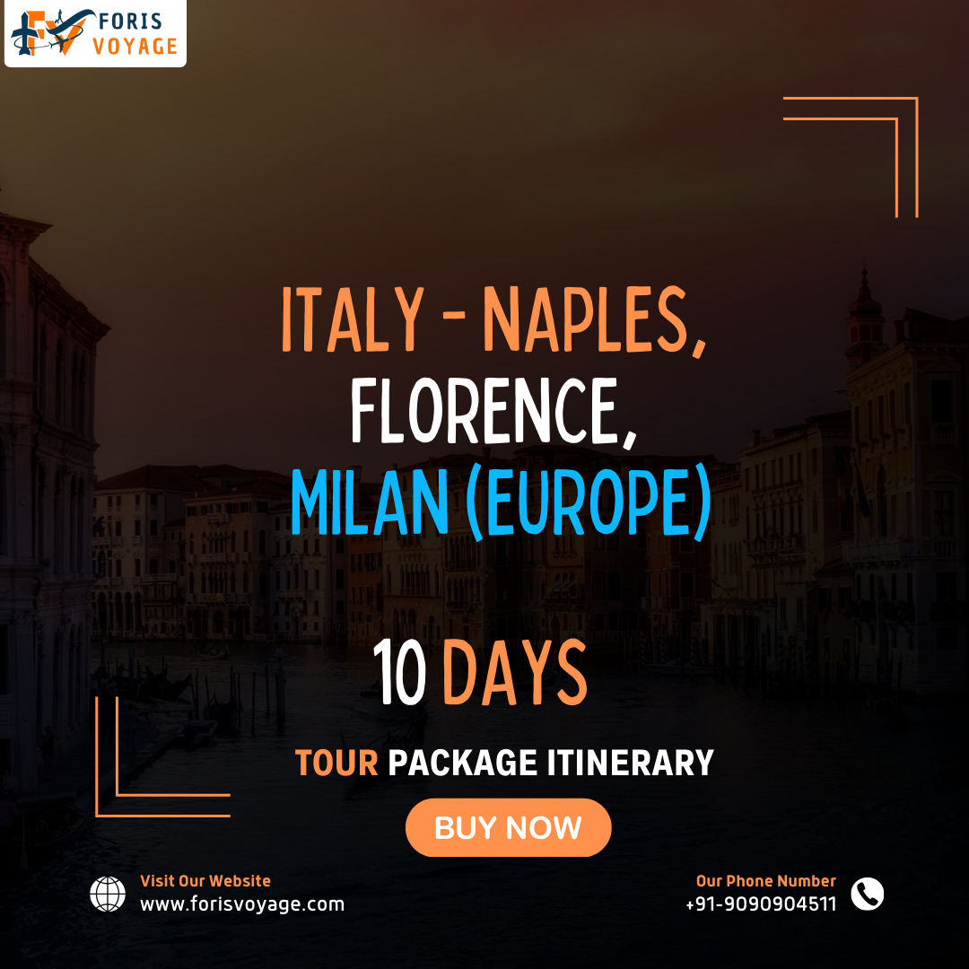 Italy – Naples, Florence, Milan | 10 days (Europe)