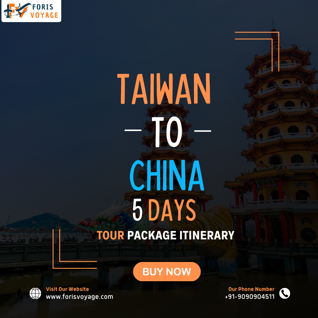 Taiwan – China – 5 days