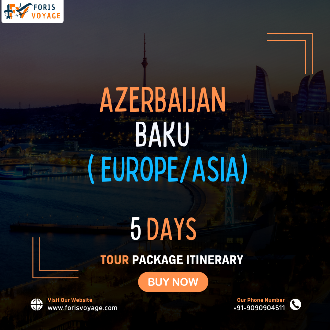Azerbaijan – Baku | 5 days ( Europe/Asia)
